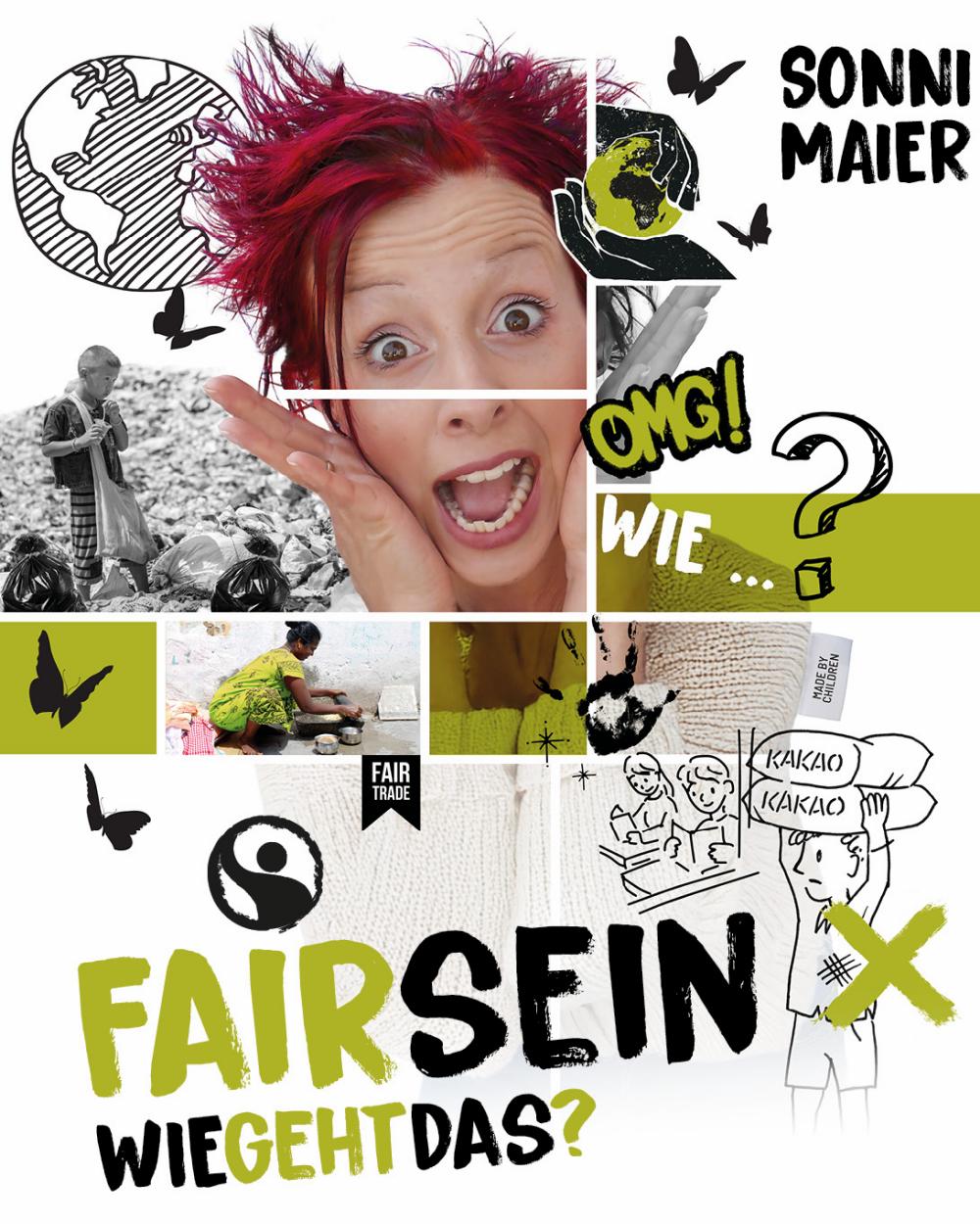 Theater Sonni Maier: Fairsein - Wie geht das?